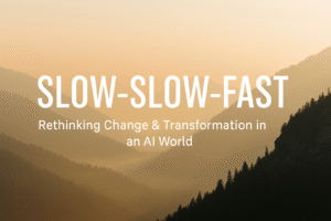 Slow-Slow-Fast framework visual for change management and content enablement